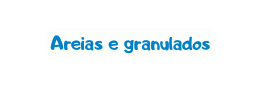 Areias e granulados